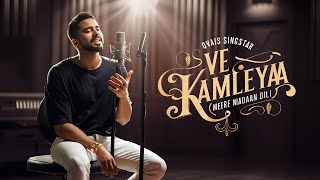 New Song 2024 - Ve Kamleya Full Song Extended Cover | Hindi New Song | Ovais Singstar, Arijit S