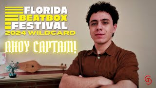 GTS - Ahoy Captain! (VIP) | Florida Beatbox Battle 2024 Solo Wildcard | #FBB2024