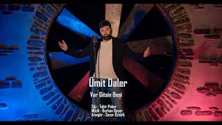 Ümit Daler - Vur Gitsin Beni - Yeni Klip 4K