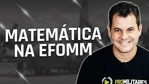 O que precisa para fazer a prova da EFOMM?