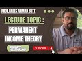 Permanent Income Theory || Milton Friedman's theory of consumption