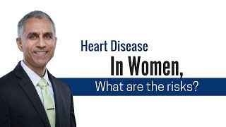 Heart Disease In Women, What Are Your Risks?