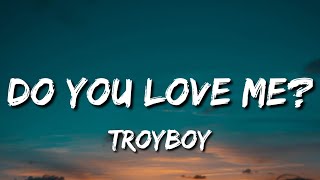 TroyBoy - Do You? (Lyrics) [Tiktok Song] Resimi