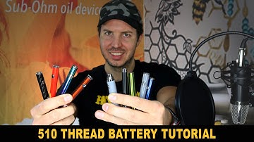 510 Thread Battery Tutorial. Comparison of vape pen style 510 cart batteries all types & features.