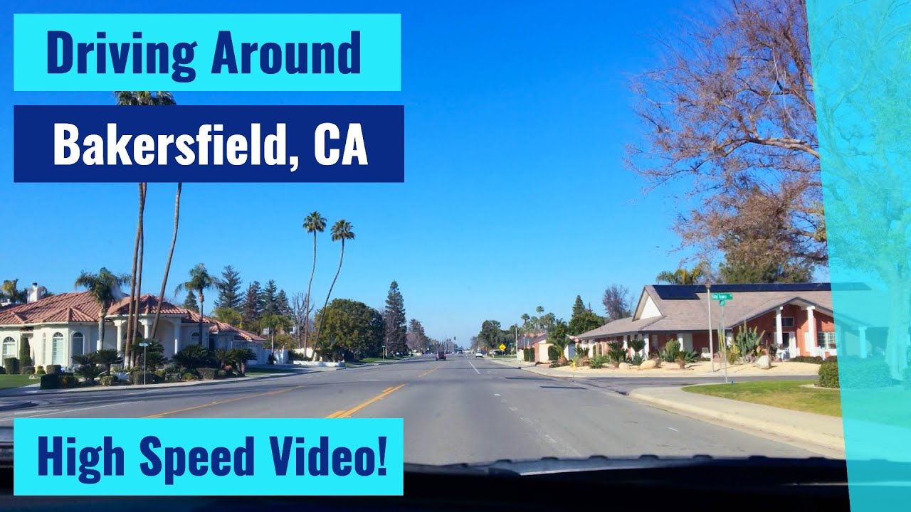 Driving Around Bakersfield, CA YouTube