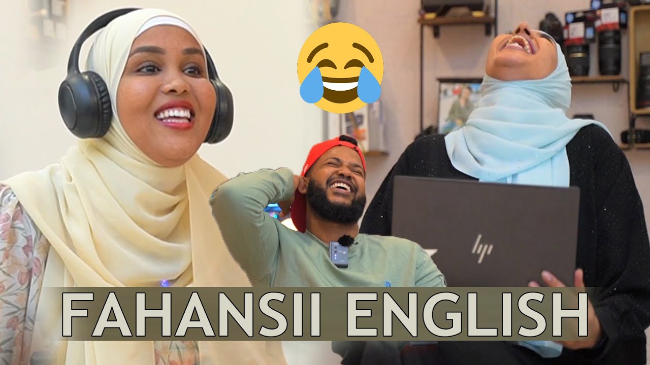 FAHANSII SAAXIIBTAA EREYO ENGLISH AYAA USOO QORAY WAY KU ADKAATAY