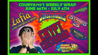 Cdubya719's Weekly Wrap #2 (June 30th - July 6th)