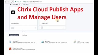 Citrix Cloud Publish Apps And Manage Users