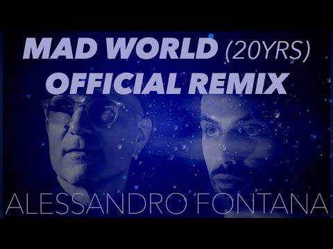 Gary Jules — Mad World (20th Anniversary) - Alessandro Fontana REMIX