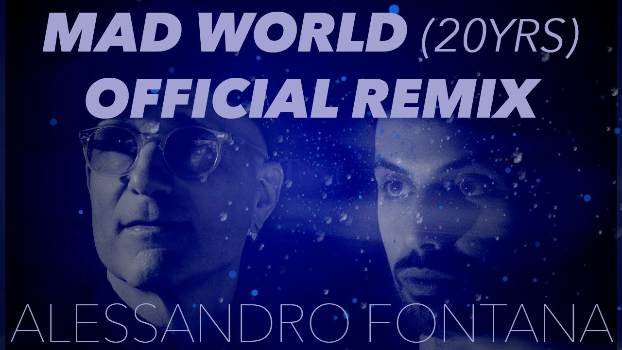 Mad World (20th Anniversary) - Alessandro Fontana REMIX - YouTube