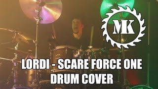 LORDI - Scare Force One - Drum Cover by Mr.Killjoy