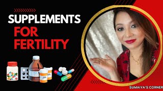 Fertility Supplements For Getting Pregnant Naturally | Conceive with PCOS & Unexplained Infertility