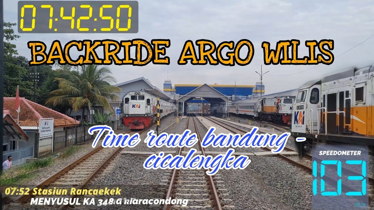 BACKRIDE ARGO WILIS time route Bandung - Cicalengka liat perkembangan double track