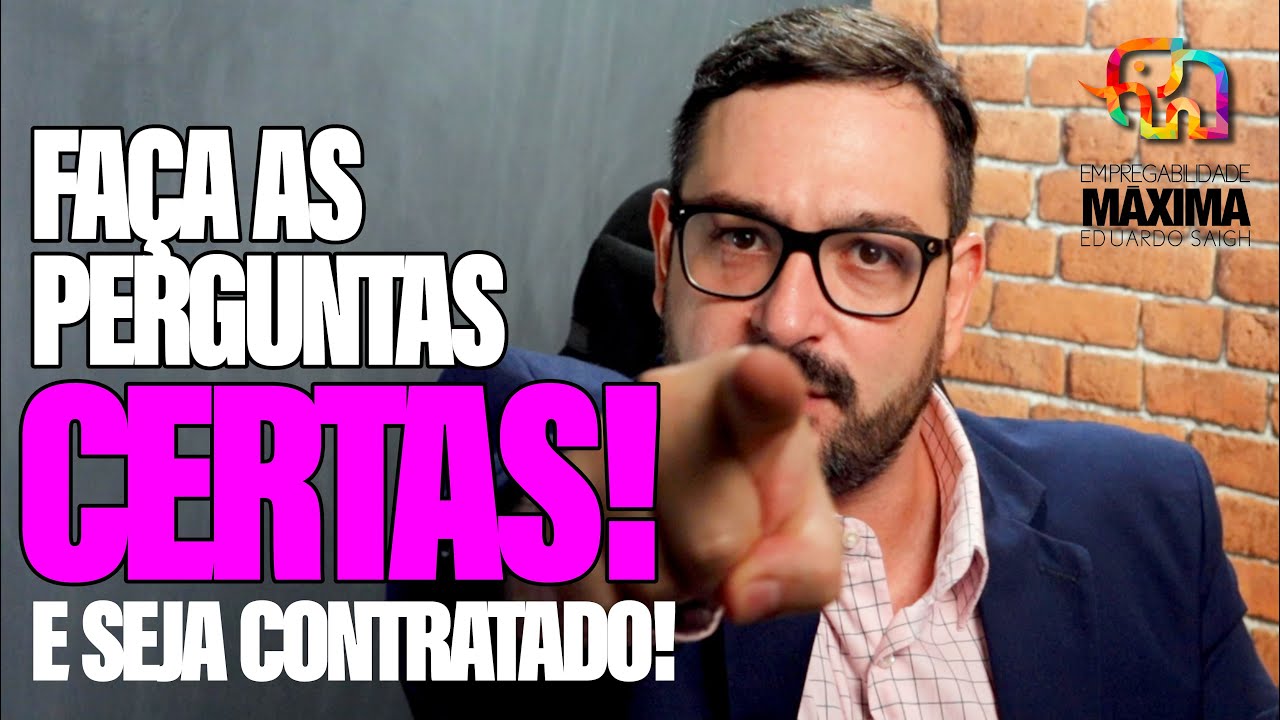 🤐 #25 - O QUE VOCÊ DEVE PERGUNTAR AO ENTREVISTADOR NO FINAL DA ENTREVISTA