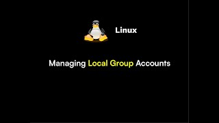 Linux Fundamentals - Managing Local Group Accounts