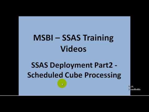 MSBI - SSAS - SSAS Deployment Part2 - Scheduled Cube Processing