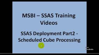 MSBI - SSAS - SSAS Deployment Part2 - Scheduled Cube Processing