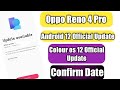 Oppo Reno 4 Pro Android 12 Official Update Date | Colour Os 12 Support Official Date