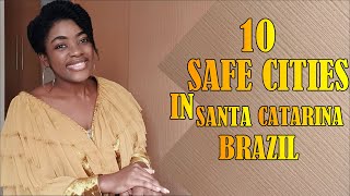 Brazil Top 10 Safest Cities In Santa Catarina To Live In.