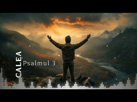 Watch Calea – Psalmul 3 | Muzică creștină | Cântări creștine on YouTube Watch Calea – Psalmul 3 | Muzică creștină | Cântări creștine on YouTube