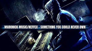 Maronick Musicneffex - Something You Could Never Own Official Lyrics Video