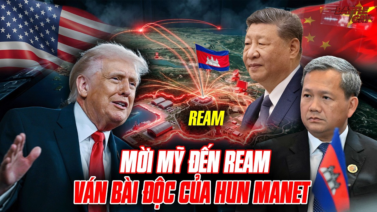VÁN BÀI CỦA HUN MANET: TẠI SAO MỜI TÀU CHIẾN MỸ ĐẾN REAM LẠI LÀ NƯỚC CỜ 