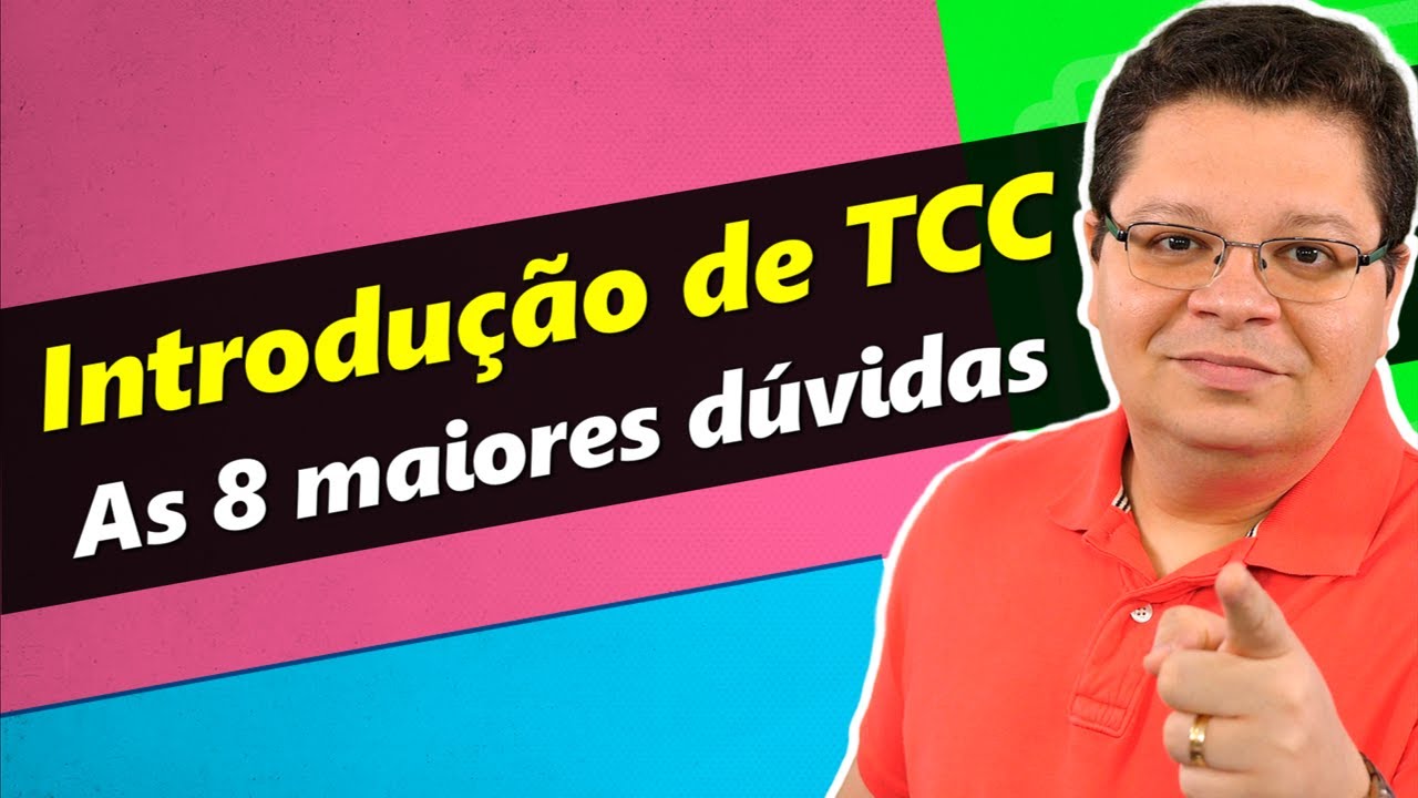 As 8 maiores dúvidas sobre a introdução de TCC | André Fontenelle