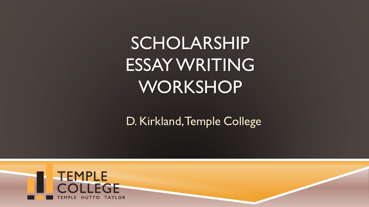 scholarship essay writing workshop