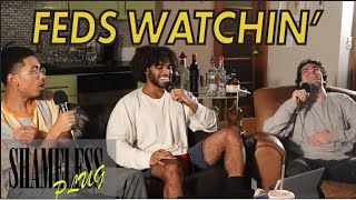SHAMELESS PLUG S3 EP 11: Feds Watchin' Feat. Gabe Greene