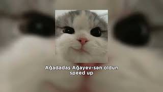 Ağadadaş Ağayev- Sən oldun (speed up)