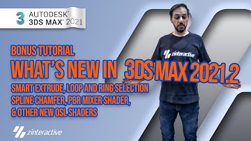 3D Studio Max 2021.2 New Features | Smart Extrude, Selection Improvment, Spline Chamfer, New Shaders
