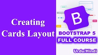 Creating Cards Layout in Bootstrap | Bootstrap Complete Course