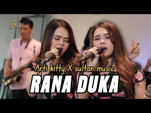 RANA DUKA - ARTI KITTY x SULTAN MUSIC [ LIVE MUSIC COVER ] class=