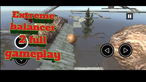 extreme balancer 2 walkthrough|extreme balancer all level|extreme balancer full gameplay