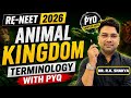 ANIMAL KINGDOM TERMINOLOGY🦁| RE-NEET 2026 🔥| COMPLETE CONCEPT | PYQ | By DR. R.K. SHAKYA✨