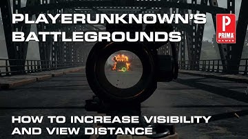 PUBG   How to Increase Visibility and View Distance
