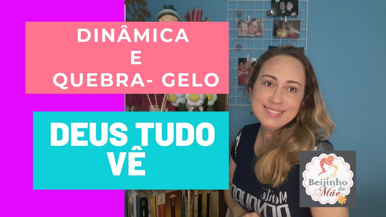 DINÂMICA E QUEBRA-GELO DEUS TUDO VÊ