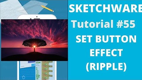 Sketchware tutorials: Set Button Effects... ttrl#55