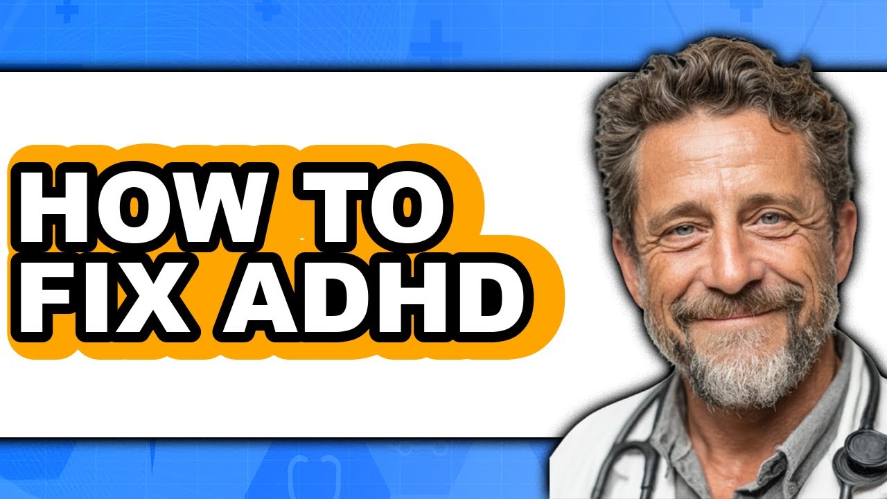 How to Fix Adhd (updated)