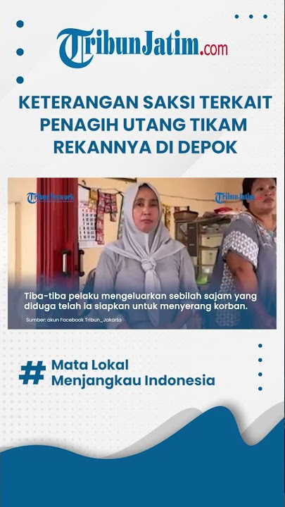Keterangan Saksi di TKP soal Oknum Penagih Utang di Depok Nekat Tikam Rekannya