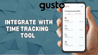 HOW TO INTEGRATE GUSTO WITH TIME TRACKING TOOL