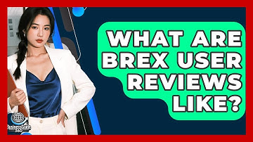 What Are Brex User Reviews Like? - BusinessGuide360.com