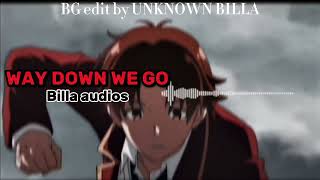 Way down We Go audio Edit!