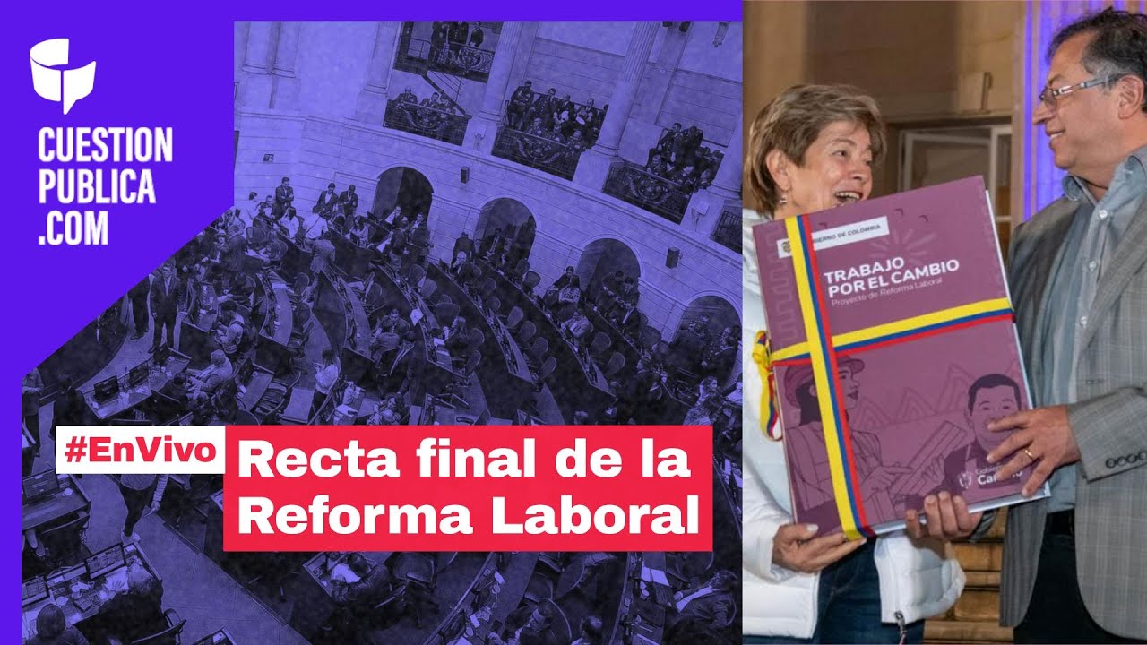 #EnVivo | Recta final de la Reforma Laboral - YouTube