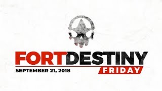 Fort Destiny Friday Episode 18 - Shotties & Snipers!