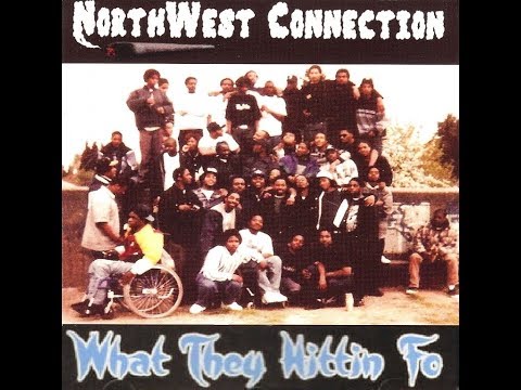 NorthWest Connection - What They Hittin Fo (1997) [FULL ALBUM] (FLAC) [GANGSTA RAP / G-FUNK]