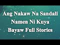 Ang Nakaw Na Sandali Namen Ni Kuya Bayaw Full Stories