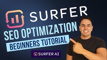 Surfer SEO Tutorial for Beginners: How To Use SEO Optimization Tool