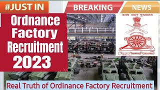 The Real Truth Of Indian Ordinance Factories Recruitment || Ordinance Factories Recruitment 2023