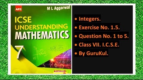 Integers, Ex 1.5, Class 7, M L Aggarwal - ICSE UNDERSTANDING MATHEMATICS